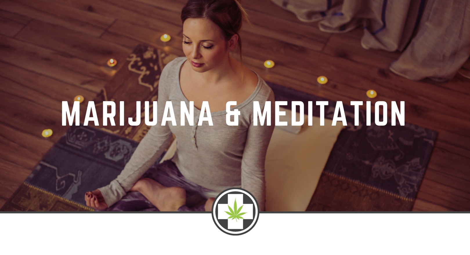 Marijuana And Meditation