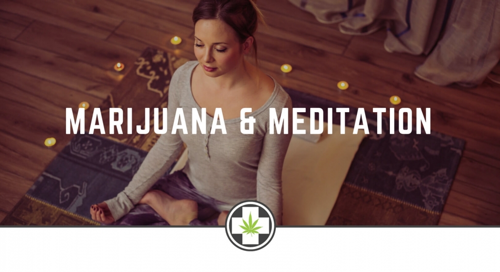 Marijuana and Meditation