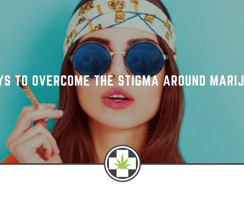 6 Ways To Overcome The Stigma Around Marijuana