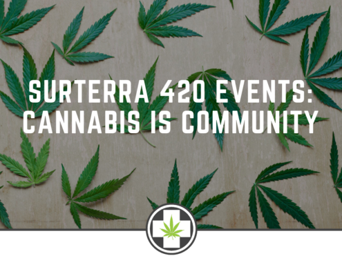 Surterra 420 Events: Cannabis is Community