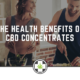 The Health Benefits of CBD Concentrates