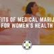 Benefits of Medical Marijuana for Women's Health