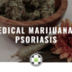 cannabis for psoriasis